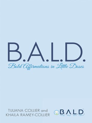 cover image of B.A.L.D. Bold Affirmations In Little Doses